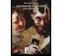 DELIRIOS DE UN SATIRO ENAJENADO | Ana Maria Benito Dominguez