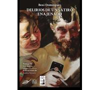 Delirios de un sátiro enajenado: 1 (Va de cuento)
