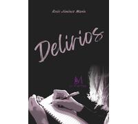 Delirios | Rocío Jiménez Marín