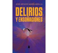 Delirios y ensoñaciones