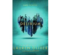 Delirium (Delirium Trilogy 1): From the bestselling author of Panic, now a major Amazon Prime series: 1/3