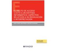 delito de acceso ilícito a un sistema informático:aspectos relativos a