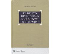 Delito de falsedad documental societaria,El (FONDO)