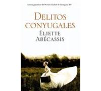 Delitos Conyugales (premio Ciudad De Cartagena 2011)
