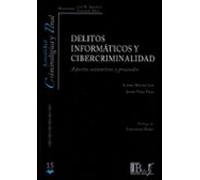 Delitos Informáticos Y Cibercriminalidad.aspectos Sustantivos Y Proces