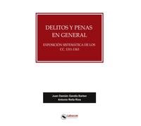 Delitos y penas en general: Exposición sistemática de los CC. 1311-1363