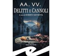 Delitti e cannoli. Racconti ai sapori di Sicilia (Supernoir bross)