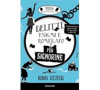 Delitti, enigmi e rompicapo per signorine. Miss Detective (I Grandi)