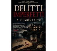 DELITTI IMPERFETTI: Nulla è come sembra.