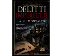 DELITTI IMPERFETTI: Nulla è come sembra.