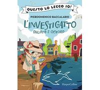 Delitto e castoro. L'investigatto (Vol. 2) (Questo lo leggo io!)