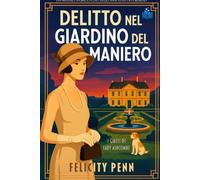 Delitto Nel Giardino del Maniero: Edizione a caratteri grandi (I Gialli di Lady Ashcombe Edizione a caratteri grandi)