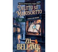 Delitto su Manoscritto: 4 (Un Mistero Tra Tarocchi E Foglie Di Tè - Italian)
