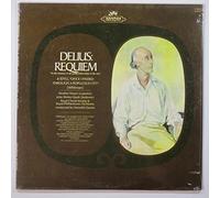 Delius: Requiem & Idyll, "Once I Passed Through A Populous City" (Whitman)