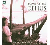 Delius: The Four Violin Sonatas by Tasmin Little (1998-05-19)