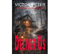 Deliver Us: A Southern Gothic Horror That Burrows Under Your Skin (Southern Gothic Psyche Thrillers)