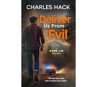 Deliver Us From Evil: A Small Town Murder Mystery Set at Lake Tahoe: A Hank Lin Mystery