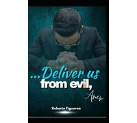 "...Deliver Us From Evil, Amen."