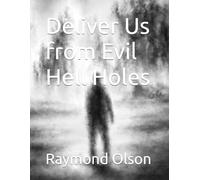 Deliver Us from Evil Hell Holes