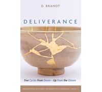Deliverance: Five Cycles from Doom--Up from the Gloom (Redemptions Rhythms)