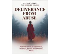 Deliverance From Abuse: Healing After Domestic Violence (Healed and Held Trauma Recovery Series)