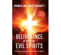 Deliverance from Evil Spirits: A Practical Manual