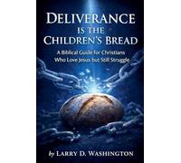 Deliverance is The Children's Bread