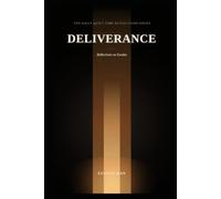 Deliverance: Reflections on the Book of Exodus (The Daily Quiet Time Reflections Series)
