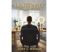 Deliverance (The Influencer): The Renewal Chronicles - Book Two