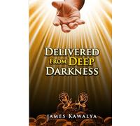 DELIVERED FROM DEEP DARKNESS