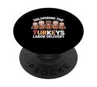 Delivering The Cutest Turkeys Labor & Delivery Nurse Turkey PopSockets PopGrip Adhesivo