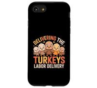 Delivering The Cutest Turkeys Labor & Delivery Thanksgiving Carcasa para iPhone SE (2020) / 7/8