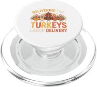 Delivering The Cutest Turkeys Labor & Delivery Thanksgiving PopSockets PopGrip para MagSafe