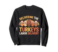 Delivering The Cutest Turkeys Labor & Delivery Thanksgiving Sudadera