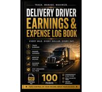 DELIVERY DRIVER EARNINGS & EXPENSE BUNDLE LOG BOOK: Track Income, Fuel, Mileage, Expenses & Tax Deductions - For Uber Eats, DoorDash, Instacart & All Gig Drivers