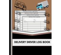 DELIVERY DRIVER LOG BOOK: Daily Mileage, Tips, and Cancelled Orders Tracker for Delivery Drivers