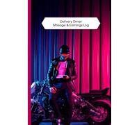 Delivery Driver Mileage and Earnings Log, DoorDash Ubereats, Delivery App Tracker, Personal Account Book, Logbook For Tracking Tips Mileage Earnings Tip Baiters Gatecodes Hotspots