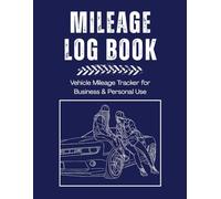 Delivery Driver Mileage Log Book: Trip & Expense Tracker for Couriers, Rideshare & Small Business - Navy Blue