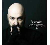 Deljavan, Alessandro - C.P.E. Bach: the Hidden Legacy - Works for Solo Ke