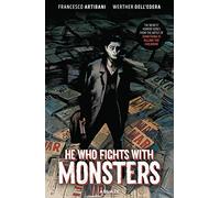 Dell’Edera, Werther - He Who Fights With Monsters