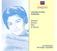 Della Casa, Lisa - Lisa Della Casa In Recital: Schubert; Brahms; Wolf; R Strauss