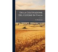 Della Coltivazione Del Cotone In Italia
