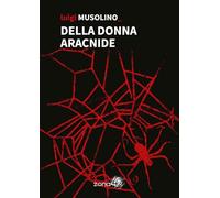 Della donna aracnide (I Nodi)