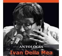 Della Mea Ivan - Antologia (CD+DVD)