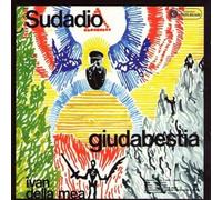 Della Mea Ivan - Sudadio Giudabestia