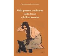 Della presente condizione delle donne e del loro avvenire