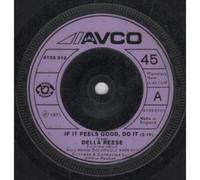 DELLA REESE - IF IT FEELS GOOD DO IT 7 INCH (7" VINYL 45) UK AVCO 1971