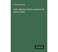 Della religione positiva e perpetua del genere umano