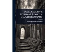 Della Religione Positiva E Perpetua Del Genere Umano