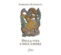 DELLA VITA E DELL'AMORE